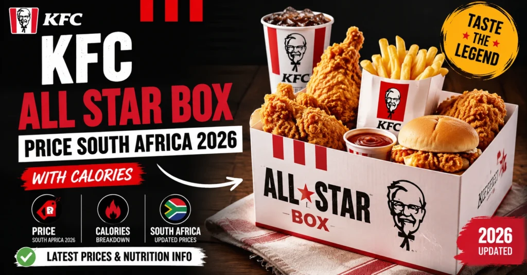 Kfc All Star Box Price South Africa 2026 With Calories