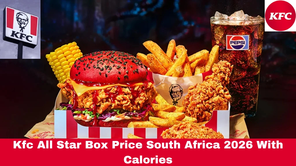 Kfc All Star Box Price South Africa 2026 With Calories